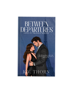 Between Departures, Love In Transit Series Book One