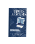 Between Departures, Love In Transit Series Book One