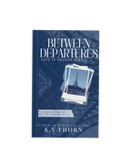Between Departures, Love In Transit Series Book One